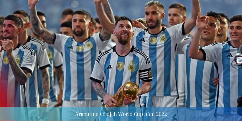 Argentina vô địch World Cup năm 2022