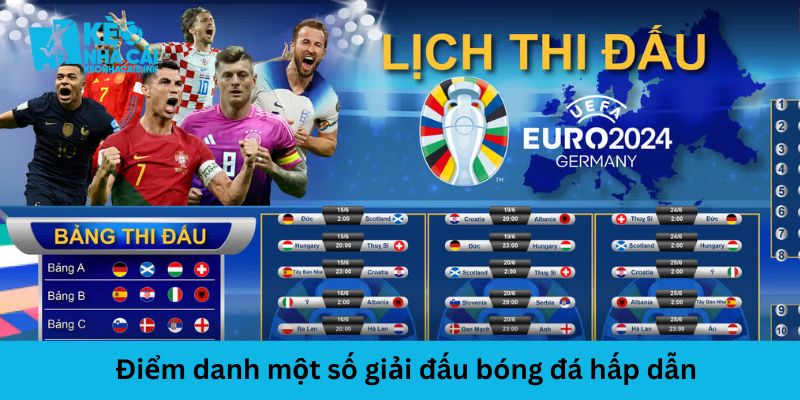 Giới thiệu các giải đấu bóng đá hấp dẫn