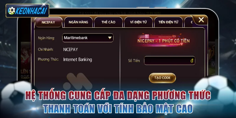 Hệ thống cung cấp đa dạng phương thức thanh toán với tính bảo mật cao